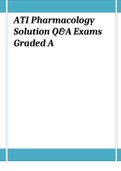 ATI Pharmacology  Solution Q&A Exams Graded A