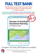 Test Bank For Success in Practical/Vocational Nursing From Student to Leader 9th Edition by Patricia Knecht 9780323683722 Chapter 1-19 Complete Guide.