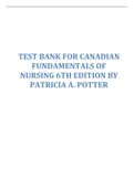 TEST BANK CANADIAN FUNDAMENTALS OF NURSING , 6TH EDITION|TEST BANK FOR CANADIAN FUNDAMENTALS OF NURSING 6TH EDITION BY PATRICIA A. POTTER >ALL CHAPTERS 1-45< COMPLETE A GUIDE.