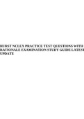 HURST NCLEX PRACTICE TEST QUESTIONS WITH RATIONALE EXAMINATION STUDY GUIDE LATEST UPDATE&period;