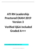 ATI RN Leadership Proctored EXAM 2019 Version 3 Verified Q&A Included Graded A+++