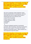 Columbia Southern University nursing 10 Med Surg HESI Review (120Q & As) Med Surg HESI Review Questions and Answers 100% verified answers 2022 Graded A+