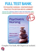 Test Banks For Psychiatric Nursing 7th Edition by Mary Ann Boyd&semi; Rebecca Luebbert&comma; 9781975161187&comma; Chapter 1-43 Complete Guide