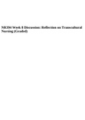 NR 394 Transcultural Nursing Week 6: Course Project Part 3 Check-In Graded A , NR394 Week 7 Discussion: Presentation of Course Project Part 3 (Graded) & NR394 Week 8 Discussion: Reflection on Transcultural Nursing (Graded).