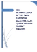 HESI PHARMACOLOGY ACTUAL EXAM QUESTIONS 2022/2023 ALL 55 QUESTIONS WITH CORRECT  ANSWERS
