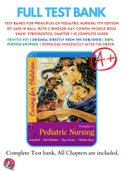 Test Banks For Principles of Pediatric Nursing 7th Edition by Jane W Ball; Ruth C Bindler; Kay Cowen; Michele Rose Shaw, 9780134257013, Chapter 1-31 Complete Guide