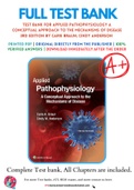 Test Bank For Applied Pathophysiology A Conceptual Approach to the Mechanisms of Disease 3rd Edition by Carie Braun; Cindy Anderson 9781496335869 Chapter 1- 20 Complete Guide.