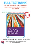Test Bank For Caring for Older Adults Holistically 7th Edition by Tamara R. Dahlkemper 9780803689923 Chapter 1-21 Complete Guide .