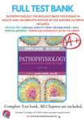 Test Bank for Pathophysiology The Biologic Basis for Disease in Adults and Children 8th Edition By Sue Huether, Kathryn McCance Chapter 1-50 Complete Guide A+