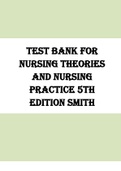 Test Bank For Nursing Theories and Nursing Practice 5th Edition by Marlaine C&period; Smith &vert; Complete Guide A&plus;