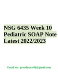 NSG 6435 Week 1 Soap Note Latest Comprehensive | NSG 6435 / NSG6435 Comprehensive SOAP Note | NSG6435 FINAL REVIEW EXAM PEDS 2023 | NSG 6435 Week 6 Quiz | NSG 6435 Week 8 Quiz |  NSG 6435 / NSG6435 SOAP NOTE WEEK 9 - PEDIATRIC FILLABLE SOAP NOTE TEMPLATE 