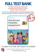 Test Bank For Advanced Pediatric Assessment 3rd Edition by Ellen M. Chiocca, PhD, CPNP, RNC-NIC 9780826150110 Chapter 1-26 Complete Guide.