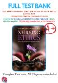 Test Banks For Nursing Ethics 5th Edition by Janie B. Butts; Karen L. Rich , 9781284170221, Chapter 1-12 Complete Guide