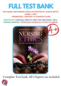 Test Banks For Nursing Ethics 5th Edition by Janie B&period; Butts&semi; Karen L&period; Rich &comma; 9781284170221&comma; Chapter 1-12 Complete Guide
