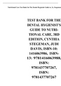 Test Bank for The Dental Hygienist Guide to Nutritional Care, 3e, Stegeman.