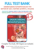 Test Bank Understanding Pathophysiology 6th & 7th & 8th Edition by Sue Huether and Kathryn McCance &vert;Complete Guide A&plus; BUNDLE
