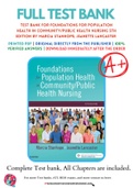 Test Bank For Foundations for Population Health in Community&sol;Public Health Nursing 5th Edition by Marcia Stanhope&semi; Jeanette Lancaster 9780323443838 Chapter 1-32 Complete Guide&period;