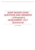 AGNP BOARD EXAM QUESTION AND ANSWERS – orthopedics ASSESSMENT (317 Questions) | 2022 latest update 