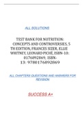 TEST BANK FOR NUTRITION: CONCEPTS AND CONTROVERSIES, 5 TH EDITION, FRANCES SIZER, ELLIE WHITNEY, LEONARD PICHÉ, ISBN-10: 0176892869, ISBN13: 9780176892869 ALL SOLUTIONS ALL CHAPTERS QUESTIONS AND ANSWERS FOR  REVISION SUCCESS A+