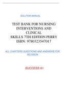 TEST BANK FOR NURSING INTERVENTIONS AND CLINICAL SKILLS 7TH EDITION PERRY ISBN: 9780323547017 SOLUTION MANUAL ALL CHAPTERS QUESTIONS AND ANSWERS FOR  REVISION SUCCESS A+