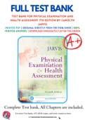 Test Bank For Physical Examination and Health Assessment 7th Edition by Carolyn Jarvis 9781455728107 Chapter 1-31 Complete Guide.
