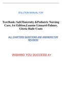 TestBank: SafeMaternity &Pediatric Nursing Care, 1st Edition,Luanne Linnard-Palmer, Gloria Haile Coats SOLUTION MANUAL FOR ALL CHAPTERS QUESTIONS AND ANSWERS FOR  REVISION WISHING YOU SUCCESS A+