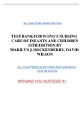 TESTBANK FOR WONG'S NURSING CARE OF INFANTS AND CHILDREN 11TH EDITION BY MARILYN J. HOCKENBERRY, DAVID WILSON ALL   SOLUTION   DONE   FOR   YOU ALL   CHAPTERS   QUESTIONS   AND   ANSWERS   FOR   REVISION WISHING   YOU   SUCCESS   A+