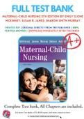 Test Bank for Maternal-Child Nursing 5th Edition By Emily Slone McKinney; Susan R. James; Sharon Smith Murray Chapter 1-55 Complete Guide A+