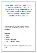 WEB WOC OSTOMY CARE FINAL  EXAM 2024 ACTUAL EXAM  COMPLETE 250 QUESTIONS WITH  DETAILED VERIFIED ANSWERS  &lpar;100&percnt; CORRECT ANSWERS&rpar;  &sol;ALREADY GRADED A&plus;