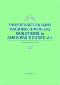 PRESERVATION AND PACKING &lpar;PACK-1A&rpar; QUESTIONS & ANSWERS SCORED A&plus;