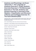 Anatomy and Physiology Lab Exam 1(Exercise 1: The Language of Anatomy Exercise 2: Organ Systems Overview Exercise 3: The Microscope Exercise 4: The Cell: Anatomy and Division Exercise 9: Overview of the Skeleton: Classification and Structure of Bones and 