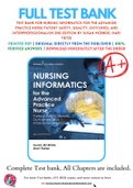 Test Bank For Nursing Informatics for the Advanced Practice Nurse Patient Safety, Quality, Outcomes, and Interprofessionalism 2nd Edition by Susan McBride, Mari Tietze 9780826140456 Chapter 1-30 Complete Guide.
