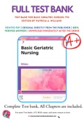 Test Bank For Basic Geriatric Nursing 7th Edition by Patricia A. Williams 9780323554558 Chapter 1-20 Complete Guide.