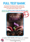 Test Bank For Nursing Ethics Across the Curriculum and Into Practice 5th Edition By Janie B. Butts; Karen L. Rich 9781284170221 Chapter 1-12 Complete Guide .
