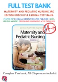 Maternity and Pediatric Nursing 3rd Edition Ricci Kyle Carman Test Bank.