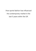 How sports fashion has influenced the contemporary market in the last 5 years within the UK