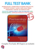 Test Banks For Pharmacology: Connections to Nursing Practice 4th Edition by Michael P. Adams; Carol Quam Urban, 9780135949221, Chapter 1-75 Complete Guide
