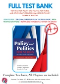 Test Bank For Policy and Politics for Nurses and Other Health Professionals 3rd Edition by Donna M. Nickitas 9781284140392 Chapter 1-18 Complete Guide.