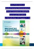 SOLUTION MANUAL Medical Assisting Administrative & Clinical Competencies &lpar;MindTap Course List&rpar; 9th Edition  by Michelle Blesi&comma; All Chapters 1 - 58 &emsp;