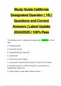 Study Guide California Designated Operator &lpar; 16&rpar; &vert; Questions and Correct Answers &vert; Latest Update 2024&sol;2025 &vert; 100&percnt; Pass