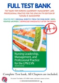 Test Bank For Nursing Leadership, Management, and Professional Practice for the LPN/LVN 7th Edition by Tamara R. Dahlkemper 9781719641487 Chapter 1-21 Complete Guide.