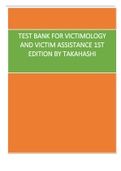 Test Bank for Victimology and Victim Assistance 1st Edition By Takahashi