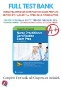 Test Banks For Nurse Practitioner Certification Exam Prep 6th Edition by Margaret A. Fitzgerald, 9780803677128, Chapter 1-19 Complete Guide