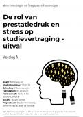 Essay&colon; De rol van prestatiedruk en stress op studievertraging - uitval