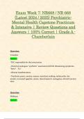 Exam Week 7&colon; NR668 &sol; NR 668 &lpar;Latest 2024 &sol; 2025&rpar; Psychiatric-Mental Health Capstone Practicum & Intensive &vert; Review Questions and Answers &vert; 100&percnt; Correct &vert; Grade A - Chamberlain