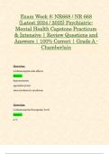 Midterm Exam Week 1 - 4 &sol; Final Exam Week 5 - 8&colon; NR668 &sol; NR 668 Psychiatric-Mental Health Capstone Practicum & Intensive Exam &lpar;Latest 2024 &sol; 2025 Updates STUDY BUNDLE WITH COMPLETE SOLUTIONS&rpar; &vert; 100&percnt; Correct &vert; Grade A - Chamberlain