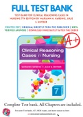 Test Bank For Clinical Reasoning Cases in Nursing 7th Edition by Mariann M. Harding, Julie S. Snyder 9780323527361 Chapter 1-15 Complete Guide.