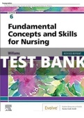 Test Bank for Fundamental Concepts and Skills for Nursing 6th Edition by Williams.pdf