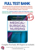 Test Bank For Davis Advantage for Medical-Surgical Nursing Making Connections to Practice 2nd Edition by Janice Hoffman, Nancy J Sullivan 9780803677074 Chapter 1-71 Complete Guide .