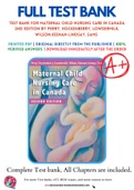 Test Bank For Maternal Child Nursing Care in Canada 2nd Edition by Perry&comma; Hockenberry&comma; Lowdermilk&comma; Wilson&comma;Keenan-Lindsay&comma; Sams 9781771720366 Chapter 1-54 Complete Guide&period;
